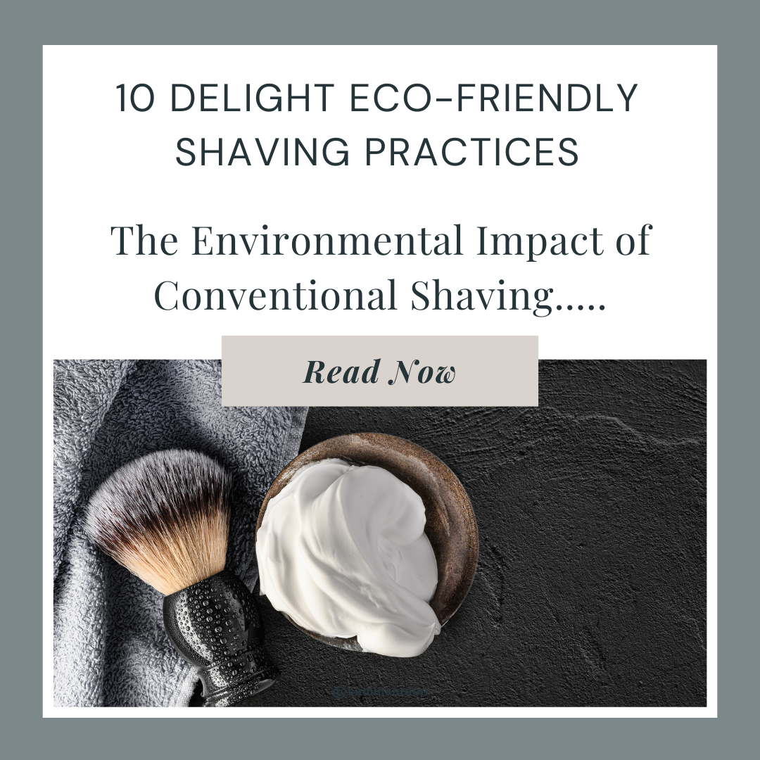 Eco-Friendly Shaving Practices