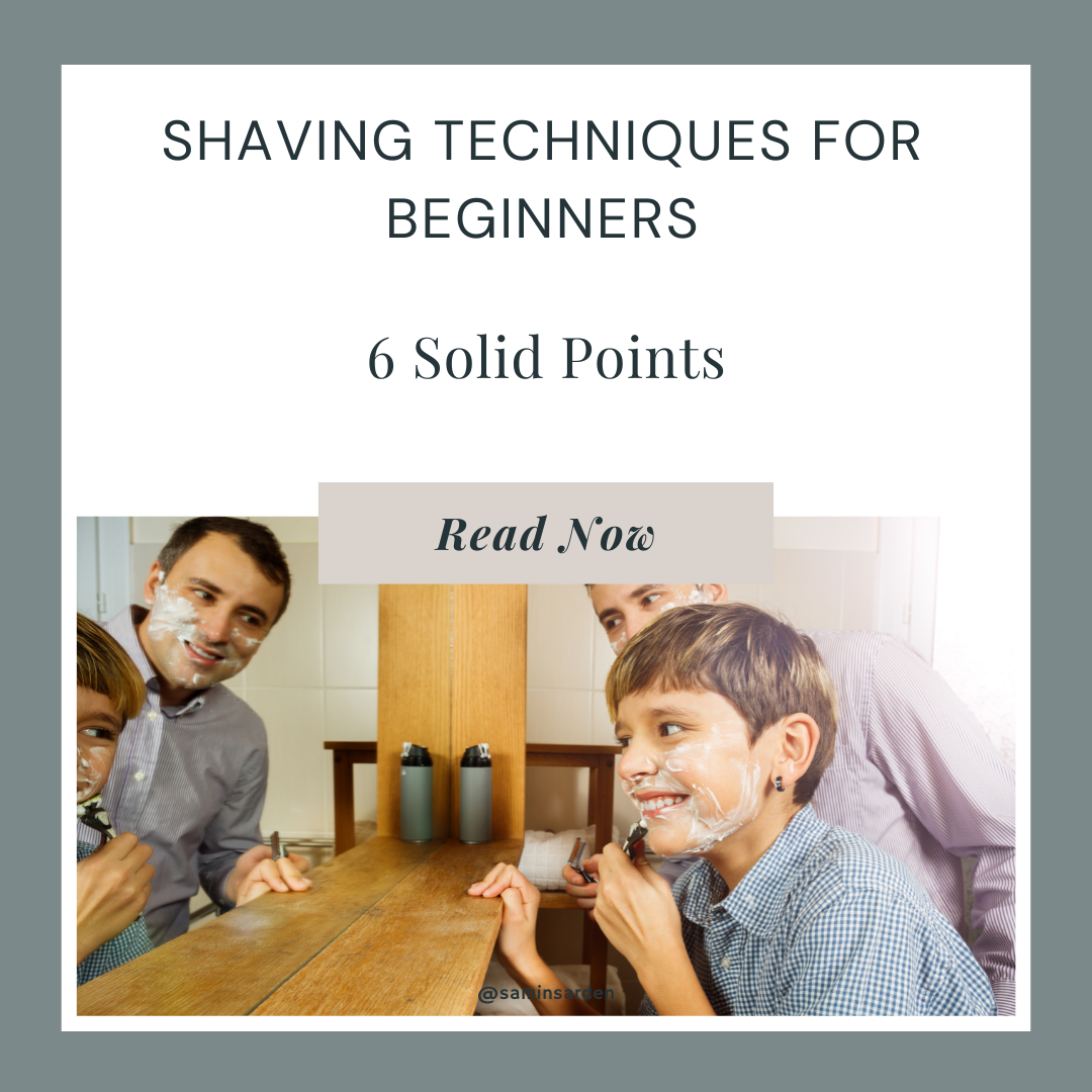 Shaving Techniques for Beginners